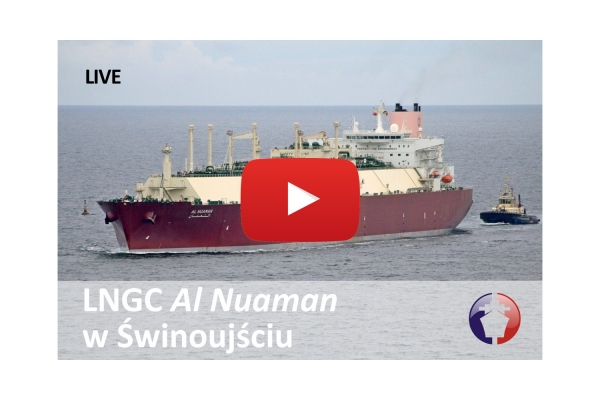 Obserwuj, będąc poza Świnoujściem, wejście gazowca Al Nuaman do terminalu LNG