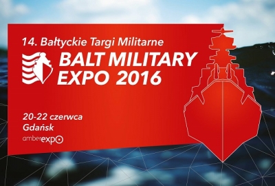 Rozpoczynają się XIV Bałtyckie Targi Militarne BALT-MILITARY-EXPO