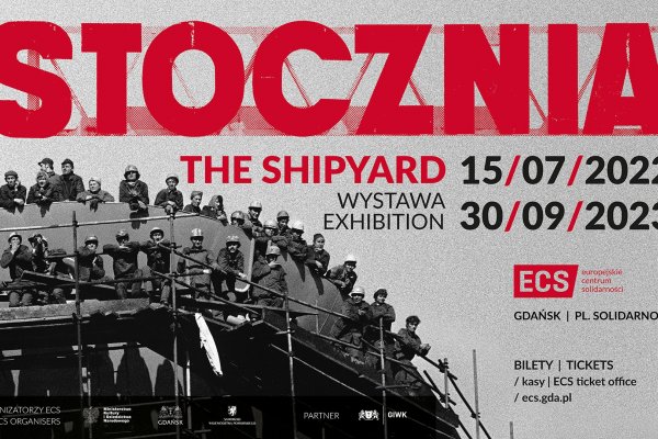 STOCZNIA - już wkrótce otwarcie wystawy