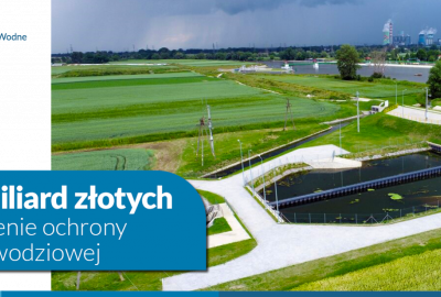 Ponad miliard zł na inwestycje przeciwpowodziowe w Polsce