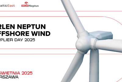 ORLEN Neptun organizuje Dzień Dostawcy dla projektu Baltic East