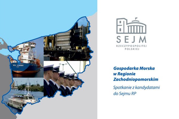 Kandydaci na posłów o gospodarce morskiej Pomorza Zachodniego